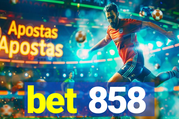 bet 858